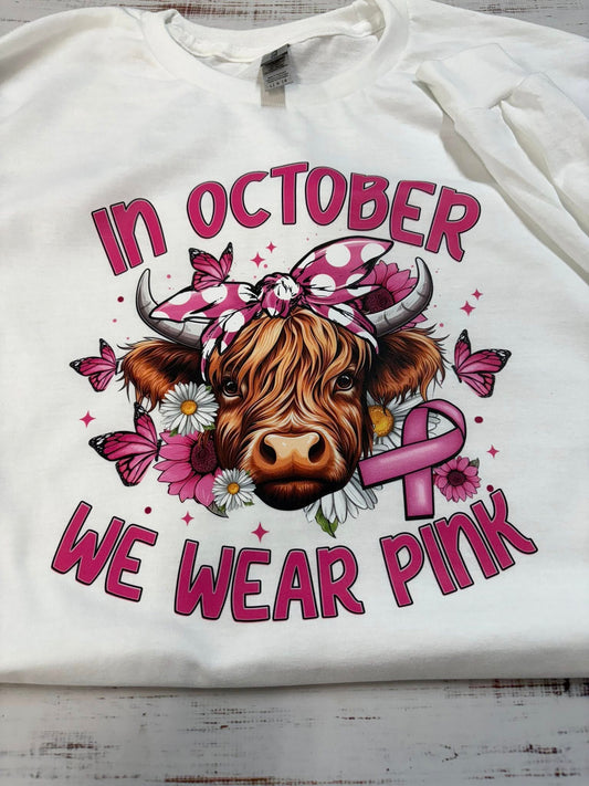 In October We wear Pink Breast Cancer Awareness