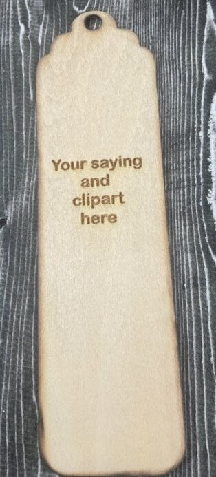 Laser Etch wood or acrylic bookmarks.