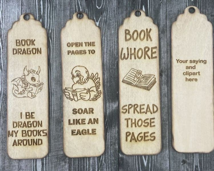 Laser Etch wood or acrylic bookmarks.