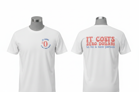 It Costs Zero Dollars Tee - Front and Back on Gray Mannequins